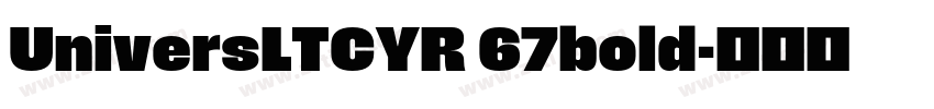 UniversLTCYR 67bold字体转换